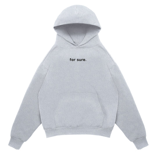 FOR SURE HOODIE - HEATHER