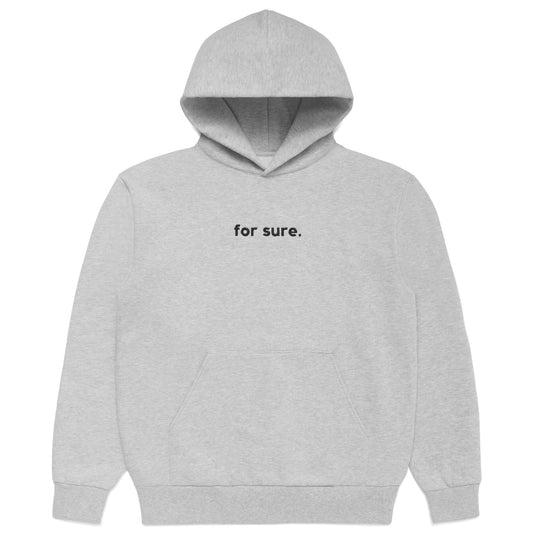 FOR SURE HOODIE - HEATHER