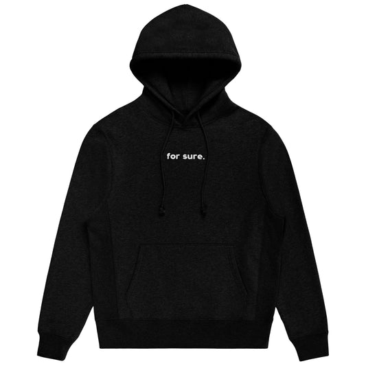 FOR SURE HOODIE WITH STRINGS - BLACK