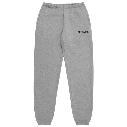 FOR SURE SWEATPANTS - GREY