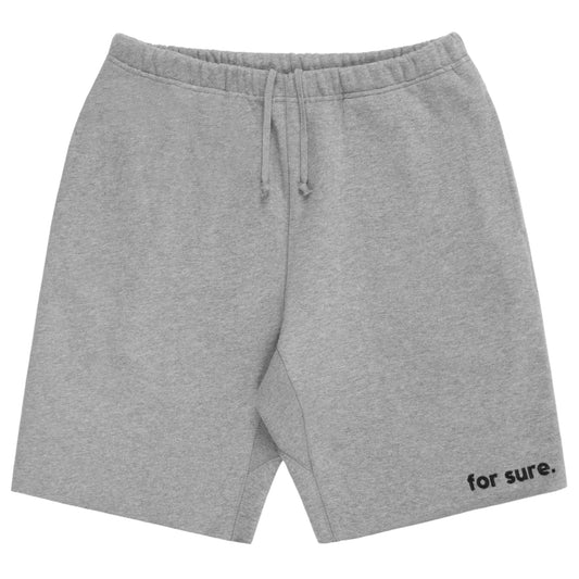 FOR SURE SWEAT SHORTS - GREY